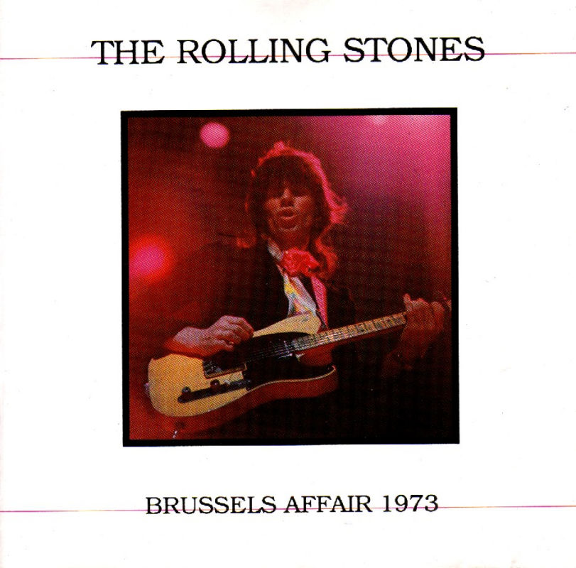 Brussels affair, enregistrement du fameux concert de 1973 organis pour les fans franais  Bruxelles, Keith tant interdit de sjour en france pour des raisons opiaces